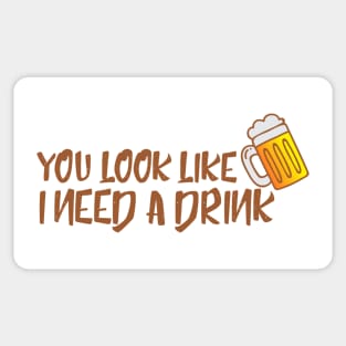 I Need a Drink Sticker